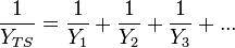 \frac{1}{Y_{TS}} = \frac{1}{Y_1} + \frac{1}{Y_2} + \frac{1}{Y_3} + ... \,